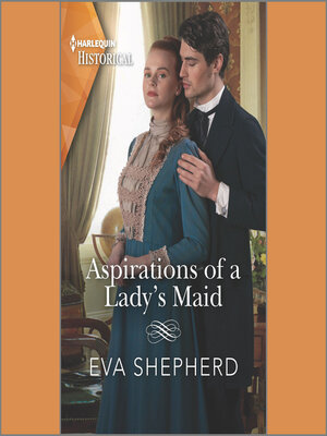 cover image of Aspirations of a Lady's Maid